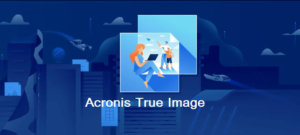 acronis true image crack Tải xuống đầy đủ mới nhất 2020